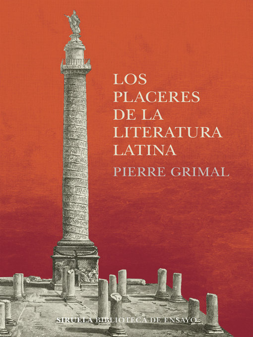 Title details for Los placeres de la literatura latina by Pierre Grimal - Available